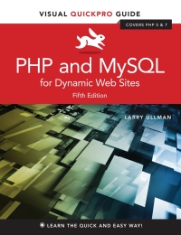 Cover image: PHP and MySQL for Dynamic Web Sites 5th edition 9780134301846