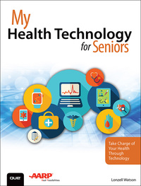 Cover image: My Health Technology for Seniors 1st edition 9780789758217