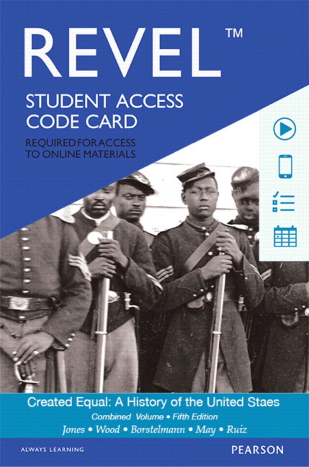 Revel Access Code for Created Equal: A History of the United States, Combined Volume 5th Edition