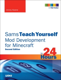 Cover image: Sams Teach Yourself Mod Development for Minecraft in 24 Hours 2nd edition 9780672337635