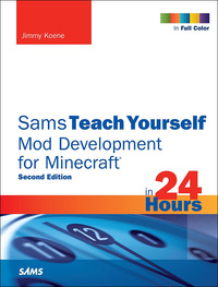 Cover image: Sams Teach Yourself Mod Development for Minecraft in 24 Hours 2nd edition 9780672337635