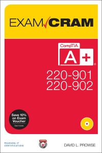 Cover image: CompTIA A+ 220-901 and 220-902 Exam Cram 1st edition 9780134391496