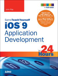 Imagen de portada: iOS 9 Application Development in 24 Hours, Sams Teach Yourself 7th edition 9780134394503
