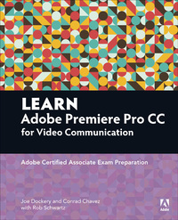 Imagen de portada: Learn Adobe Premiere Pro CC for Video Communication 1st edition 9780134396415