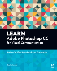 Omslagafbeelding: Learn Adobe Photoshop CC for Visual Communication 1st edition 9780135403549