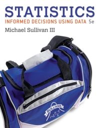 Cover image: Statistics: Informed Decisions Using Data 5th edition 9780134133539