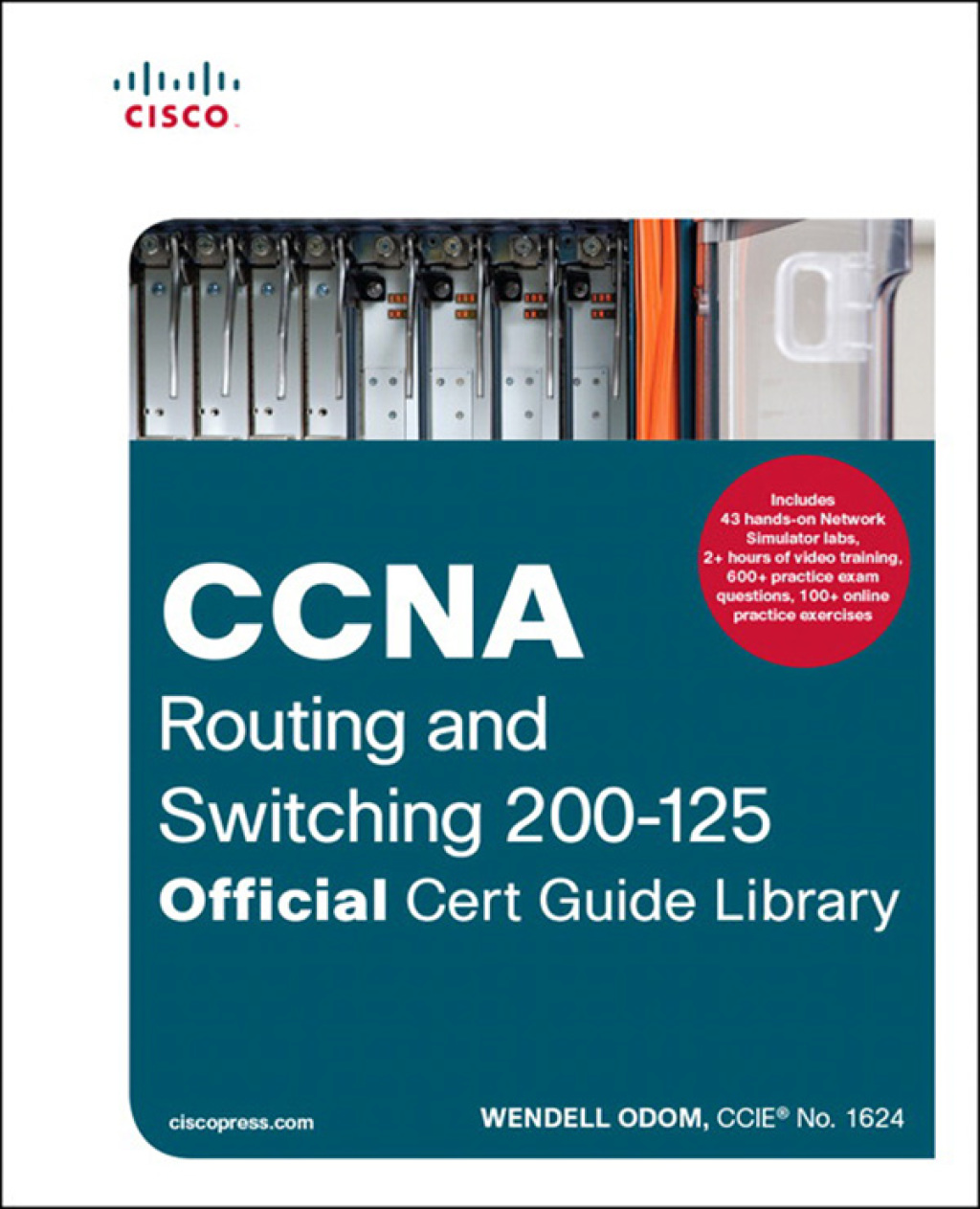 CCNA Routing and Switching 200-125 Official Cert Guide Library 1st Edition