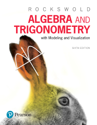 Cover image: Algebra and Trigonometry with Modeling & Visualization 6th edition 9780134418025