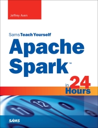 表紙画像: Apache Spark in 24 Hours, Sams Teach Yourself 1st edition 9780672338519