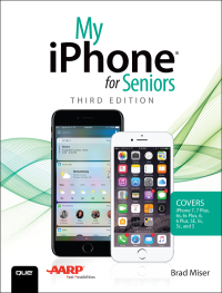 Cover image: My iPhone for Seniors (Covers iPhone 7/7 Plus and other models running iOS 10) 3rd edition 9780789758170