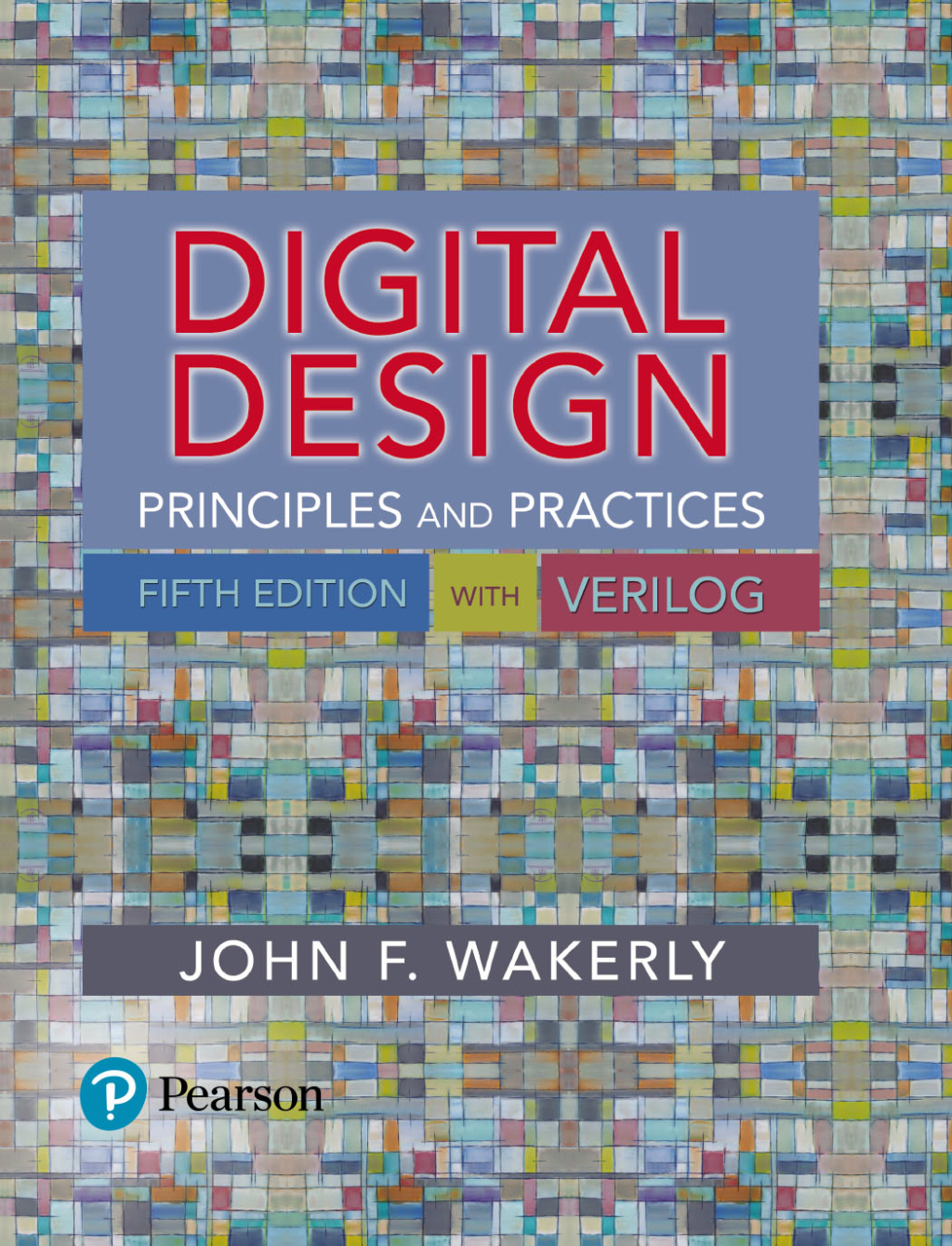 Digital Design: Principles and Practices 5th Edition