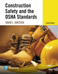 Cover image: Construction Safety and the OSHA Standards 2nd edition 9780134420189