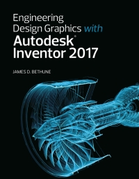 Omslagafbeelding: Engineering Design Graphics with Autodesk Inventor 2017 (2-download) 1st edition 9780134506975