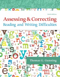 Cover image: Assessing and Correcting Reading and Writing Difficulties 6th edition 9780134765341