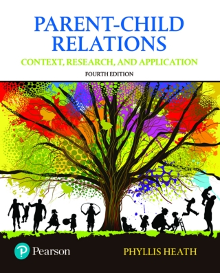 Cover image: Parent-Child Relations: Context, Research, and Application (Pearson+) 4th edition 9780134461144