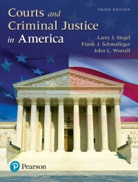 Cover image: Courts and Criminal Justice in America 3rd edition 9780134526690