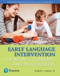 Cover image: Early Language Intervention for Infants, Toddlers, and Preschoolers 1st edition 9780134618906