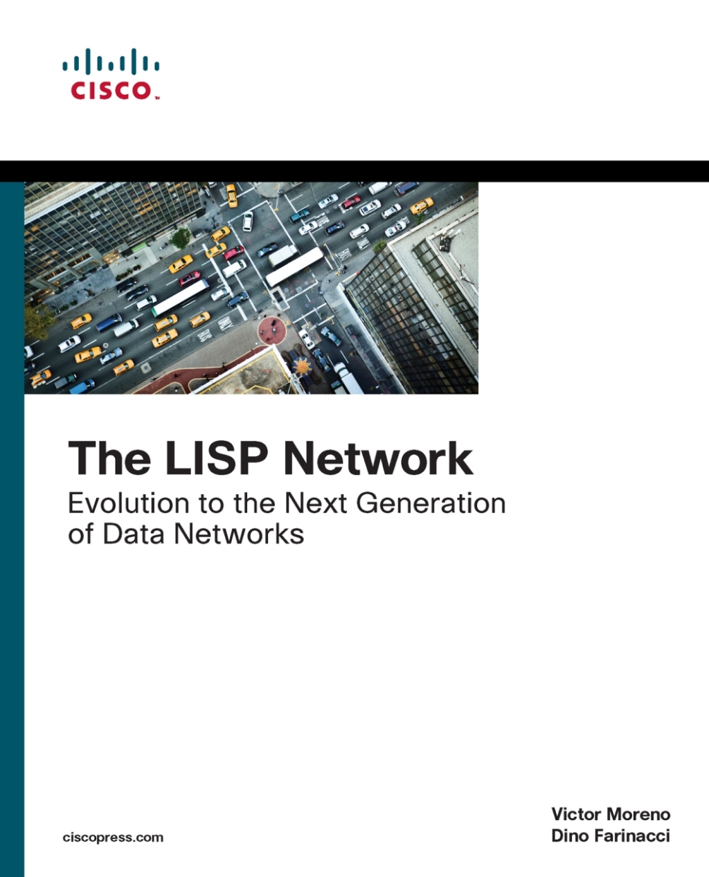 The LISP Network Evolution to the Next-Generation of Data Networks 1st Edition