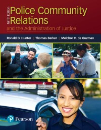 Cover image: Police Community Relations and the Administration of Justice 9th edition 9780134548043