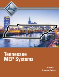 Cover image: Tennessee MEP Systems (Level 2) Trainee Guide 1st edition 9780134549965