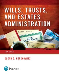 Cover image: Wills, Trusts, and Estates Administration 5th edition 9780134559858