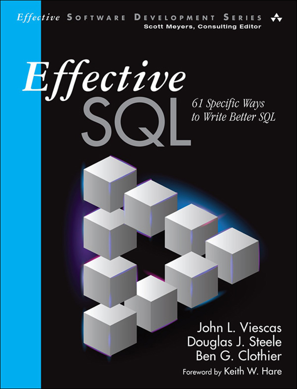 Effective SQL 61 Specific Ways to Write Better SQL 1st Edition