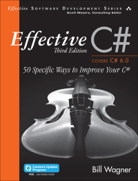 Cover image: Effective C# (Covers C# 6.0) 3rd edition 9780672337871