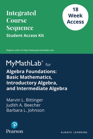 Cover image: Algebra Foundations: Basic Mathematics, Introductory Algebra, and Intermediate Algebra -- Integrated Course Solution Access Card 1st edition 9780134583846