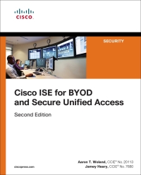 Cover image: Cisco ISE for BYOD and Secure Unified Access 2nd edition 9781587144738