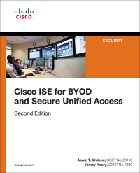 Cover image: Cisco ISE for BYOD and Secure Unified Access 2nd edition 9781587144738