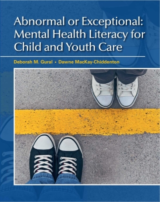Cover image: Abnormal or Exceptional: Mental Health Literacy for Child and Youth Care (Canadian Edition) 1st edition 9780132879675