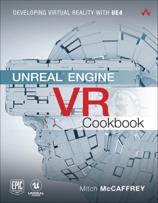 Omslagafbeelding: Unreal Engine VR Cookbook 1st edition 9780134649177