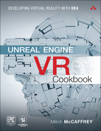 Cover image: Unreal Engine VR Cookbook 1st edition 9780134649177