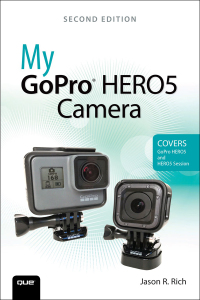 Cover image: My GoPro HERO5 Camera 2nd edition 9780789758309