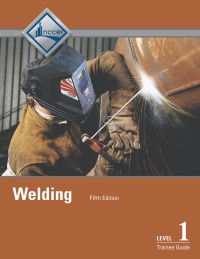Cover image: Welding Trainee Guide, Level 1 5th edition 9780134163116