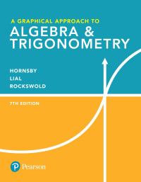 Cover image: A Graphical Approach to Algebra & Trigonometry 7th edition 9780134696515