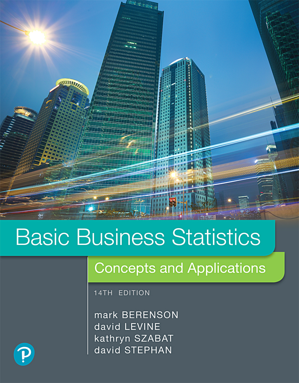 Basic Business Statistics: Concepts and Applications 14th Edition
    Newer Edition Available