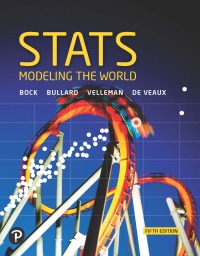 Cover image: Stats: Modeling the World 5th edition 9780134685762