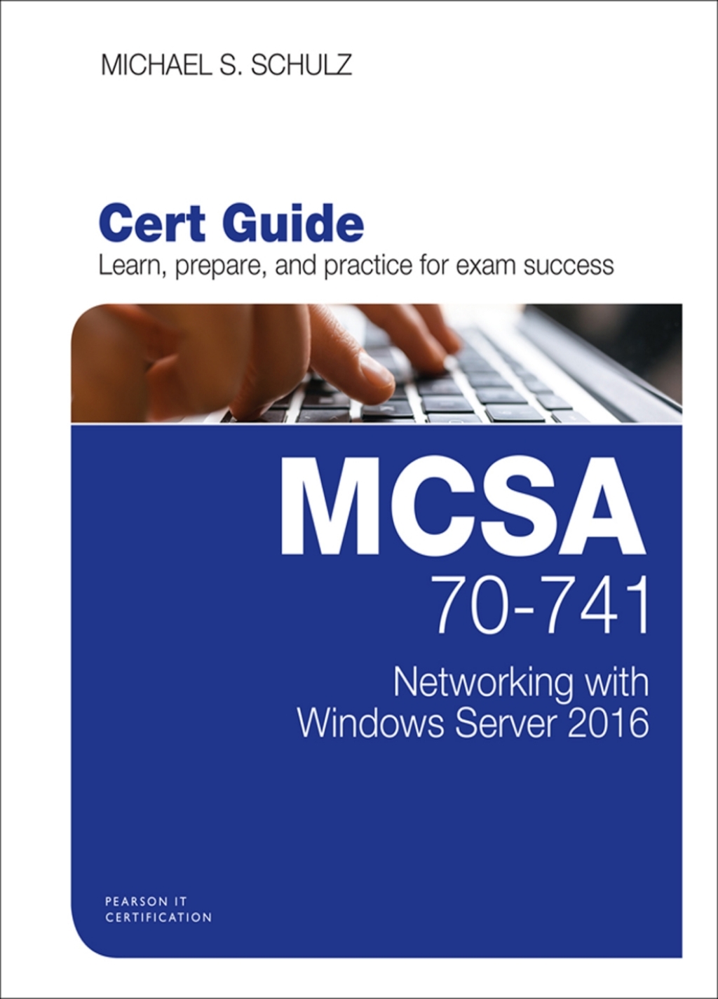 MCSA 70-741 Cert Guide Networking with Windows Server 2016 1st Edition
