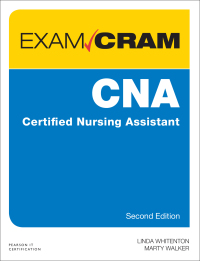 Cover image: CNA Certified Nursing Assistant Exam Cram 2nd edition 9780789758866