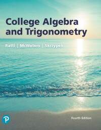 Cover image: College Algebra and Trigonometry 4th edition 9780134696478