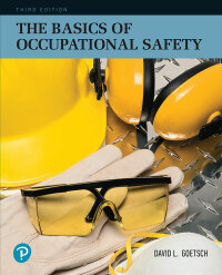 表紙画像: The Basics of Occupational Safety 3rd edition 9780134678719