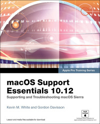 Cover image: macOS Support Essentials 10.12 - Apple Pro Training Series 1st edition 9780134713854