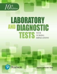 Cover image: Laboratory and Diagnostic Tests with Nursing Implications 10th edition 9780134704463