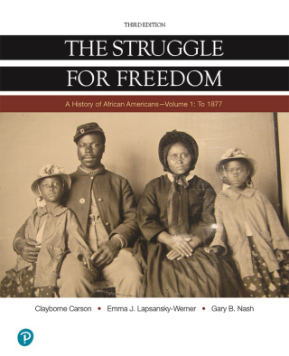 Cover image: The Struggle for Freedom: A History of African Americans To 1877, Volume 1 3rd edition 9780134828466