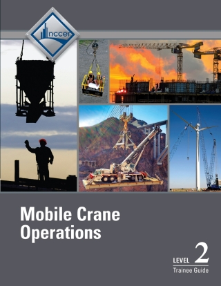 Cover image: Mobile Crane Operations Level 2 Trainee Guide 3rd edition 9780134738246