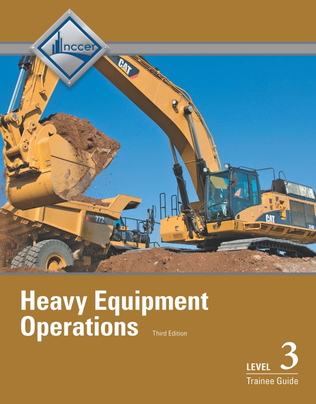 Heavy Equipment Operations Level 3 Trainee Guide 3rd Edition
    Newer Edition Available