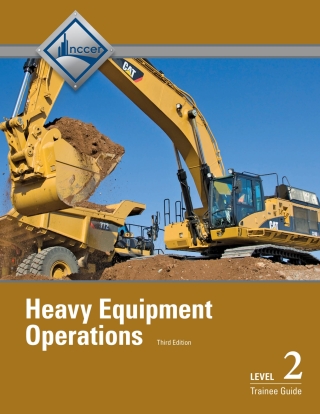 Cover image: Heavy Equipment Operations Level 2 Trainee Guide 3rd edition 9780133402513