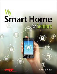 Cover image: My Smart Home for Seniors 1st edition 9780789759894