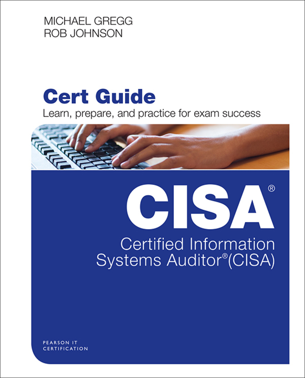 Certified Information Systems Auditor (CISA) Cert Guide 1st Edition